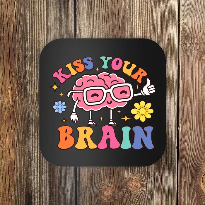 Kiss Your Brain Cute Teacher Appreciation Back To School Coaster