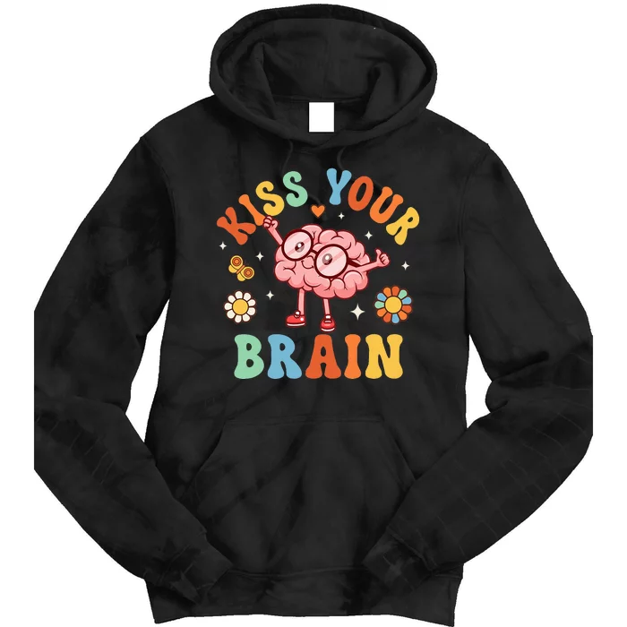 Kiss Your Brain Teacher For Back To School Tie Dye Hoodie