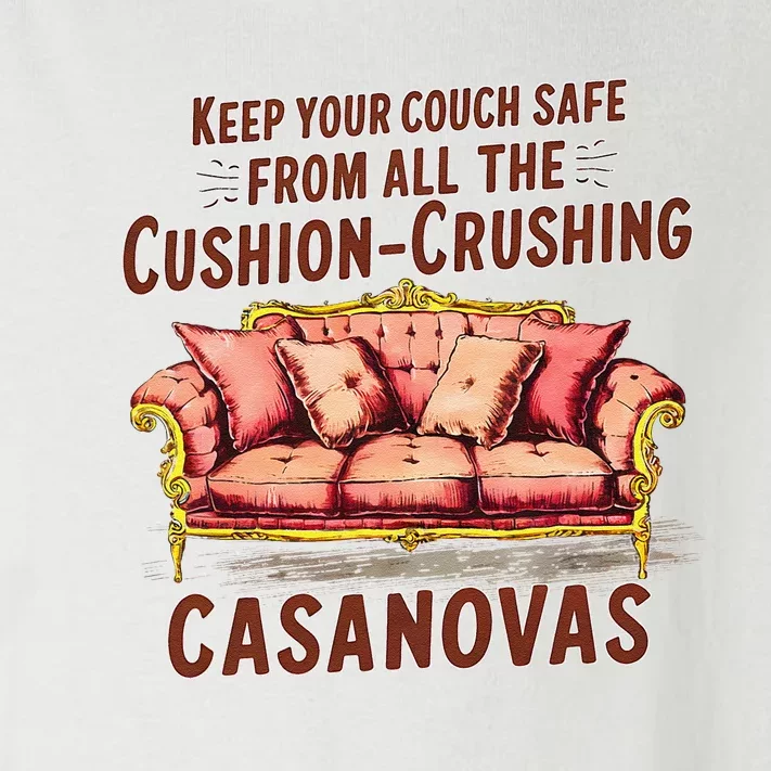 Keep Your Couch Safe From All The Cushion Crushing Casanovas Toddler Long Sleeve Shirt