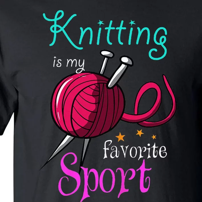 Knitting Yarn Craft Hand Knit Handcraft Knitters Knitting Tall T-Shirt