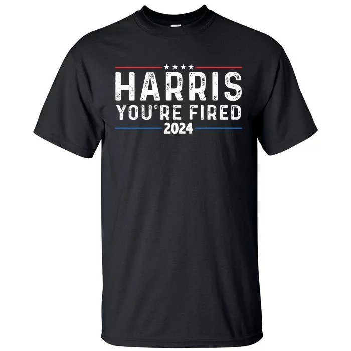 Kamala YouRe Fired Trump On Harris 2024 Tall T-Shirt