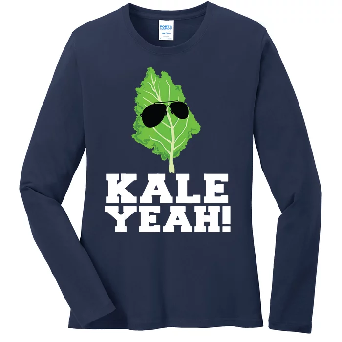 Kale Yeah Funny Vegan Pun Kale Yeah Ladies Long Sleeve Shirt