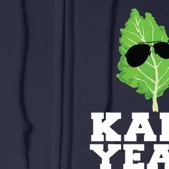 Kale Yeah Funny Vegan Pun Kale Yeah Full Zip Hoodie