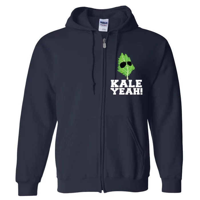 Kale Yeah Funny Vegan Pun Kale Yeah Full Zip Hoodie