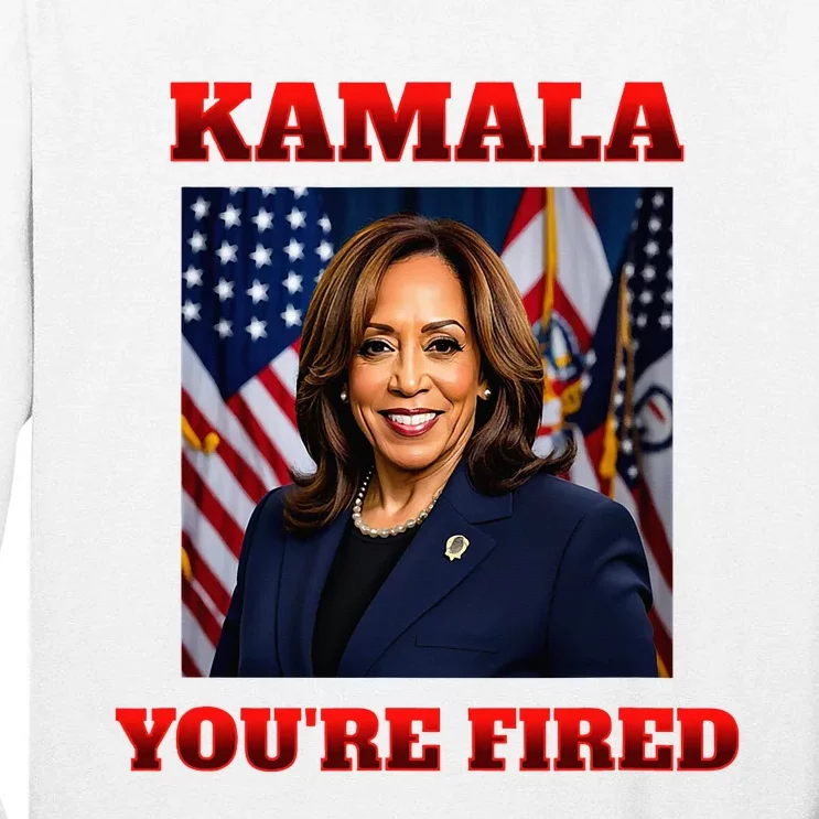 Kamala YouRe Fired 2024 Tall Long Sleeve T-Shirt