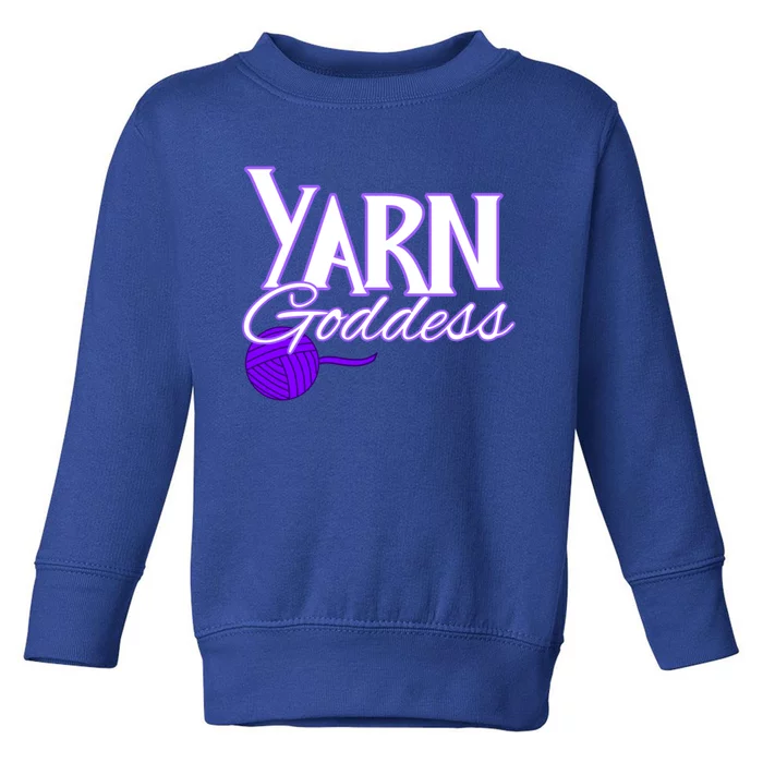 Knitting Yarn Goddess Crocheting Lovers Grandma Mom Funny Gift Toddler Sweatshirt