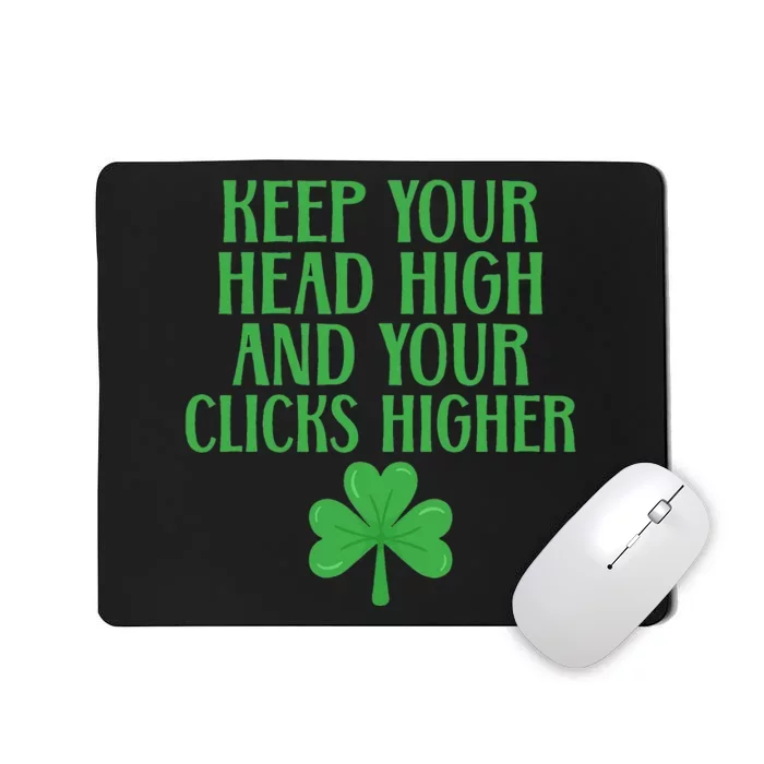 Keep your Head High and your Clicks Higher Irish Dancer Mousepad