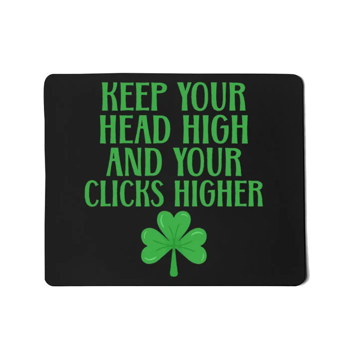 Keep your Head High and your Clicks Higher Irish Dancer Mousepad