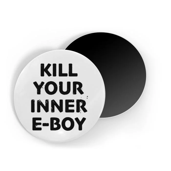 Kill Your Inner Eboy Magnet