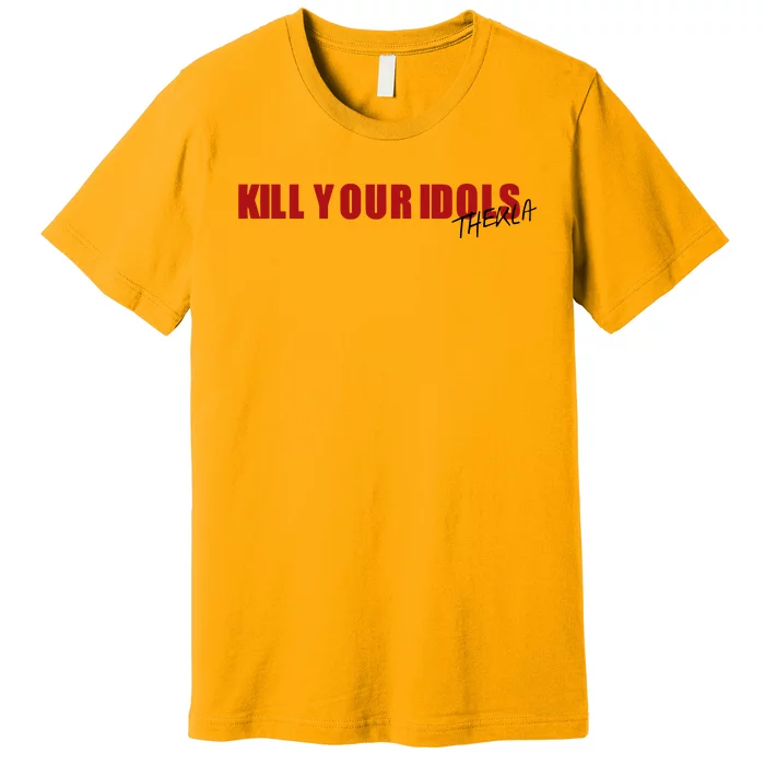 Kill Your Idols Thekla Premium T-Shirt