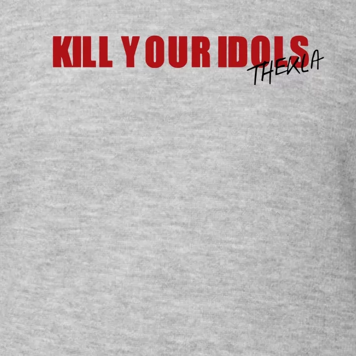 Kill Your Idols Thekla Toddler Sweatshirt