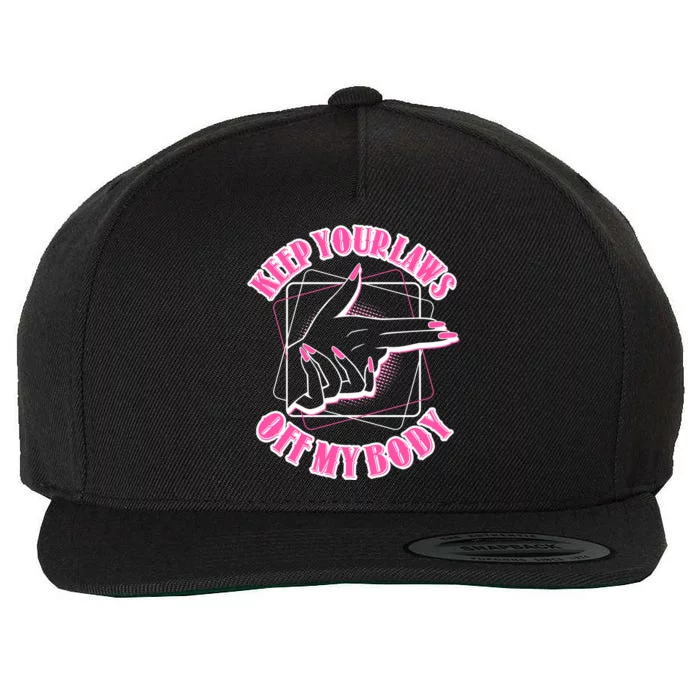 Keep Your Laws Off My Body Pro Roe Wool Snapback Cap