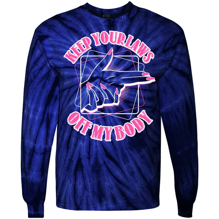 Keep Your Laws Off My Body Pro Roe Tie-Dye Long Sleeve Shirt