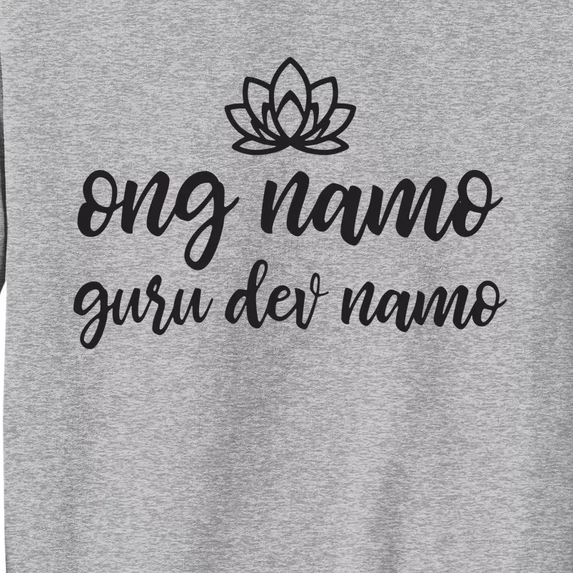 Kundalini Yoga Ong Namo Guru Dev Namo Tall Sweatshirt