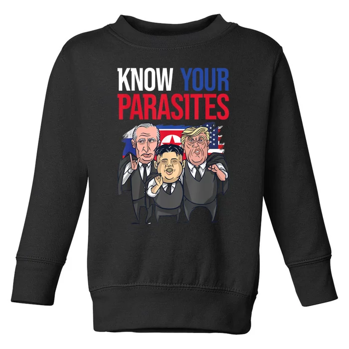 Know Your Parasites Shirt Trump Kim Jong Un Putin Funny Toddler Sweatshirt