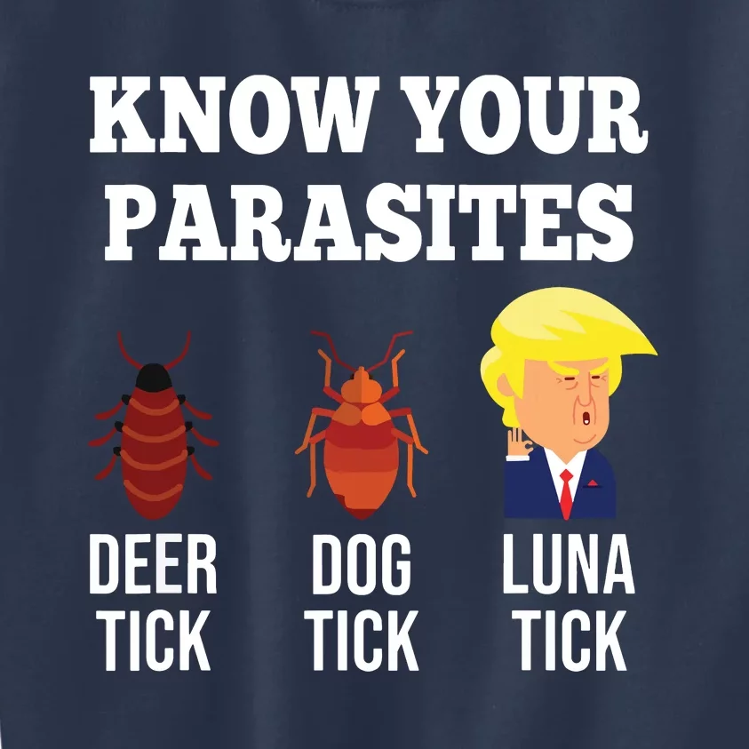 Know Your Parasites Antitrump Funny Luna Tick Resist Kids Sweatshirt