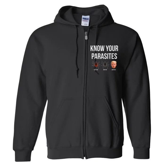 Know Your Parasites Dump President Trump Parasite Lunatic Full Zip Hoodie