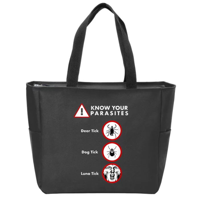 Know Your Parasites Funny Anti Trump And Ticks Zip Tote Bag