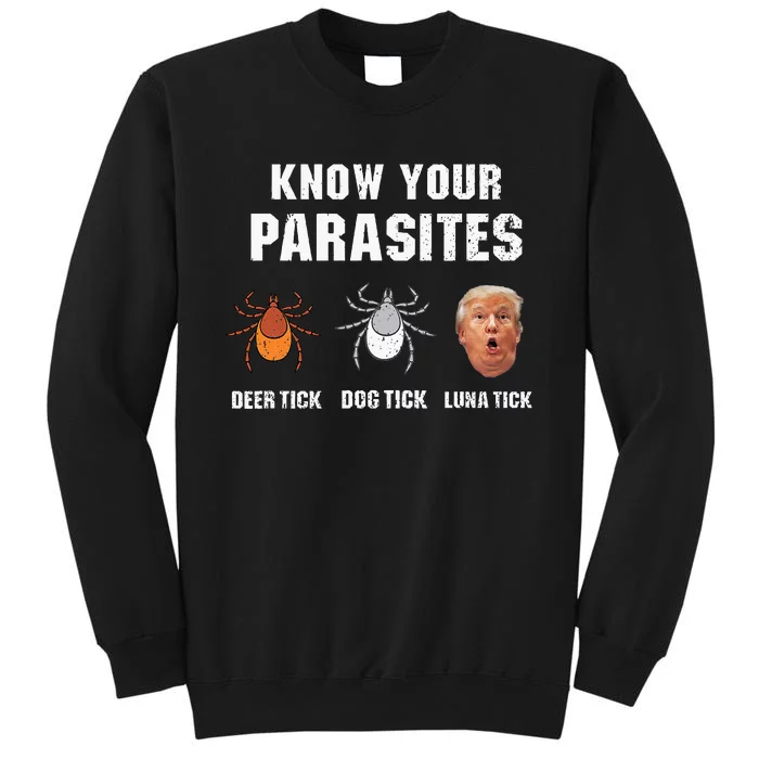 Know Your Parasites Funny Anti Trump Tall Sweatshirt