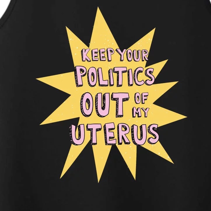 Keep Your Politics Out Of My Uterus Performance Tank