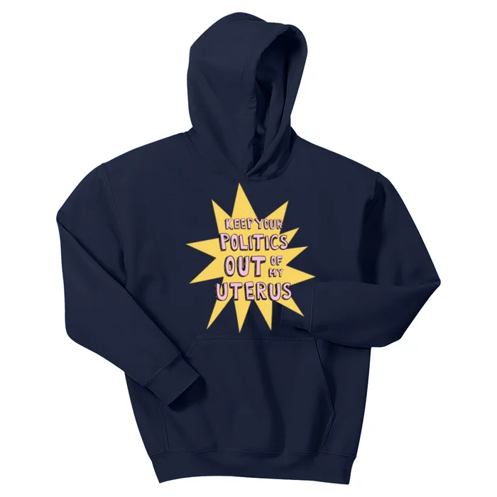 Keep Your Politics Out Of My Uterus Kids Hoodie