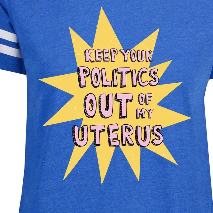 Keep Your Politics Out Of My Uterus Enza Ladies Jersey Football T-Shirt