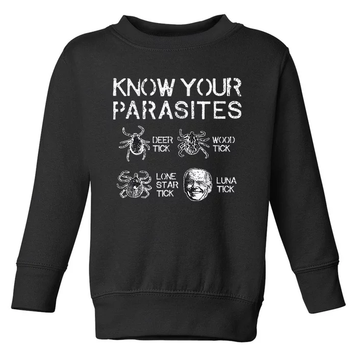 Know Your Parasites Funny Anti Against Joe Biden Lunatic Toddler Sweatshirt