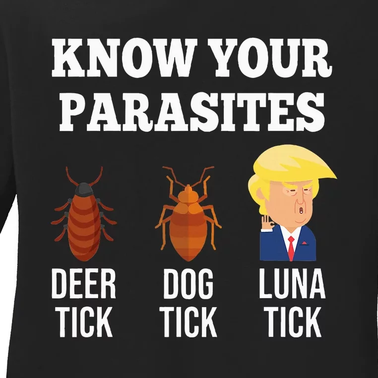 Know Your Parasites Antitrump Funny Luna Tick Resist Ladies Long Sleeve Shirt