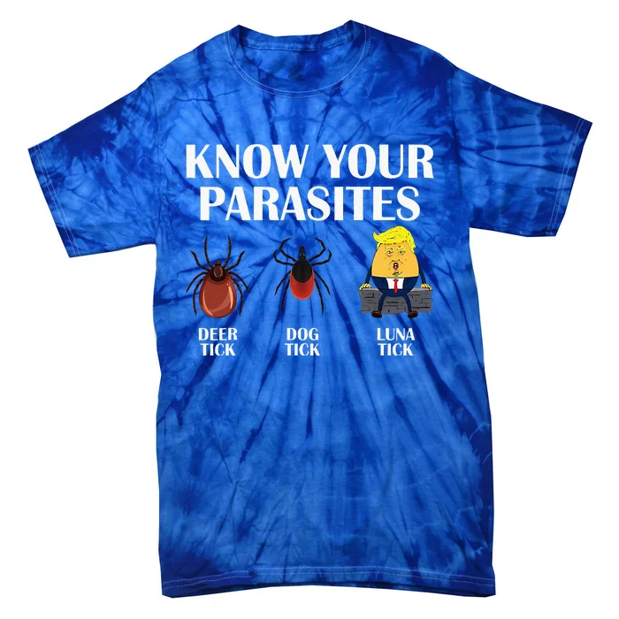 Know Your Parasites Anti Trump Tie-Dye T-Shirt