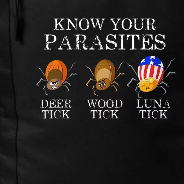 Know Your Parasites Anti Trump Luna Tick Funny Daily Commute Backpack