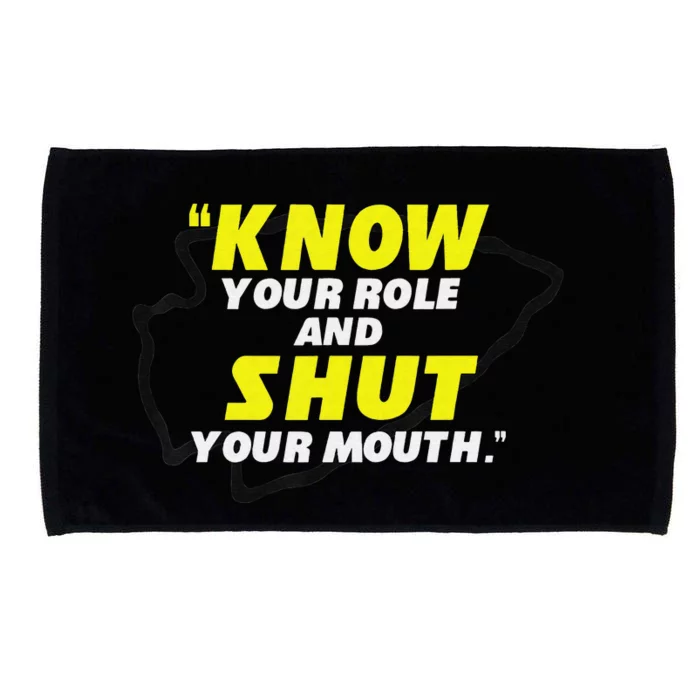 Know Your Role and Shut Your Mouth football Microfiber Hand Towel