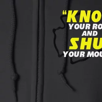 Know Your Role and Shut Your Mouth football Full Zip Hoodie