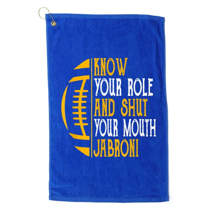 Know Your Role And Shut Your Mouth Jabroni Meme Platinum Collection Golf Towel