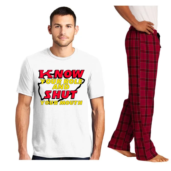 Know Your Role And Shut Your Mouth Pajama Set