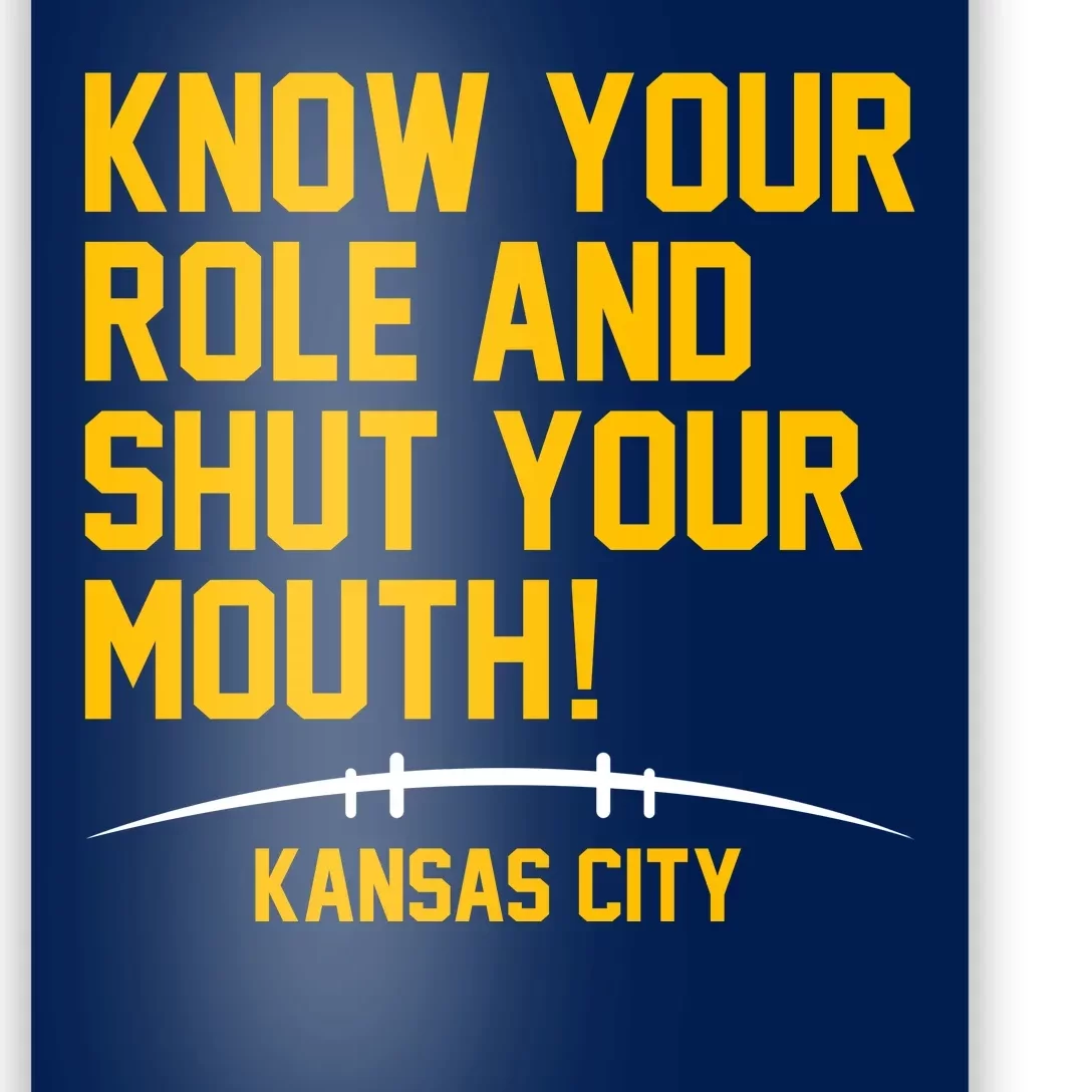 Know Your Role Shut Your Mouth Mahomes KC Poster