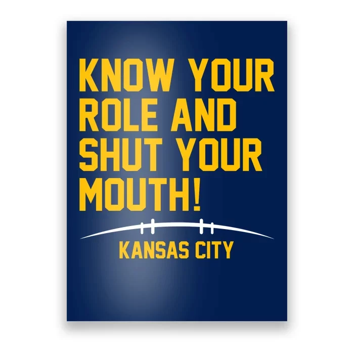 Know Your Role Shut Your Mouth Mahomes KC Poster