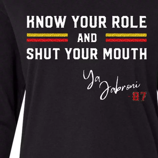 Know Your Role And Shut Your Mouth Jabroni Womens Cotton Relaxed Long Sleeve T-Shirt