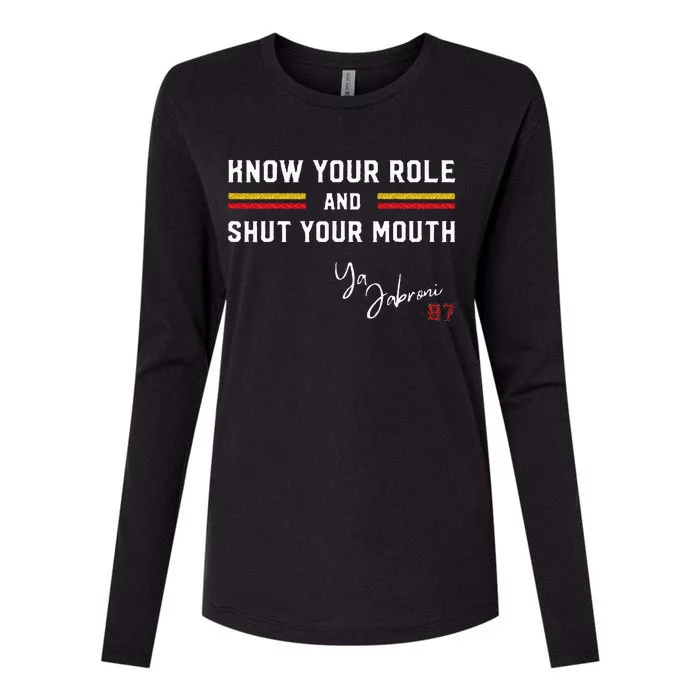 Know Your Role And Shut Your Mouth Jabroni Womens Cotton Relaxed Long Sleeve T-Shirt