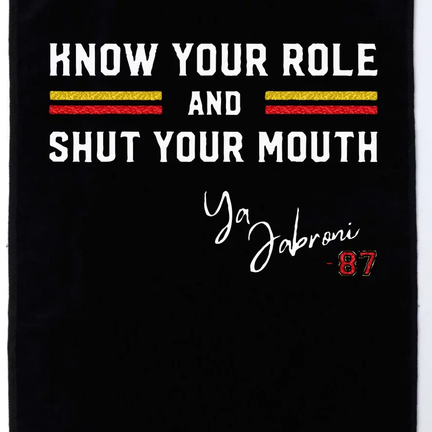 Know Your Role And Shut Your Mouth Jabroni Platinum Collection Golf Towel