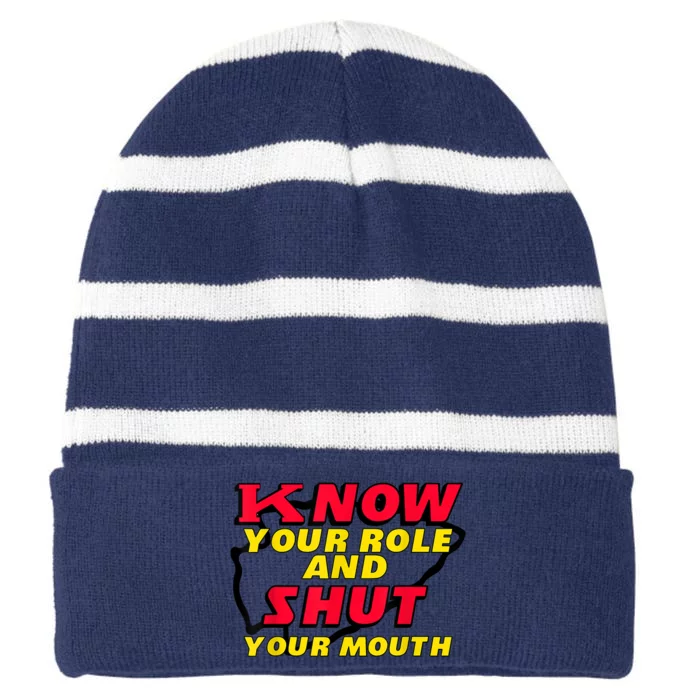 Know Your Role And Shut Your Mouth Striped Beanie with Solid Band