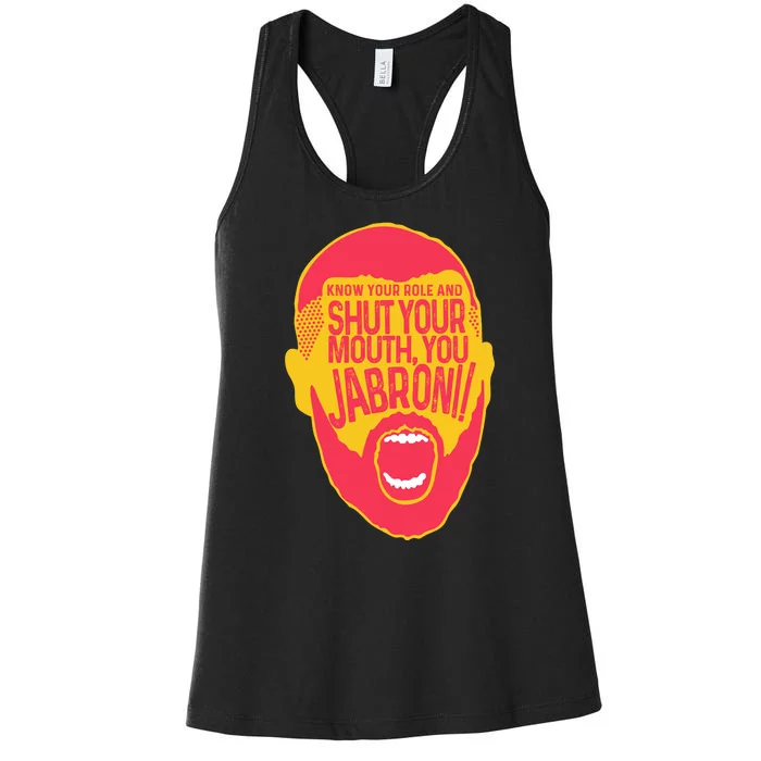 Know Your Role And Shut Your Mouth Women's Racerback Tank