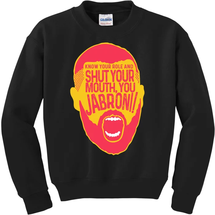 Know Your Role And Shut Your Mouth Kids Sweatshirt