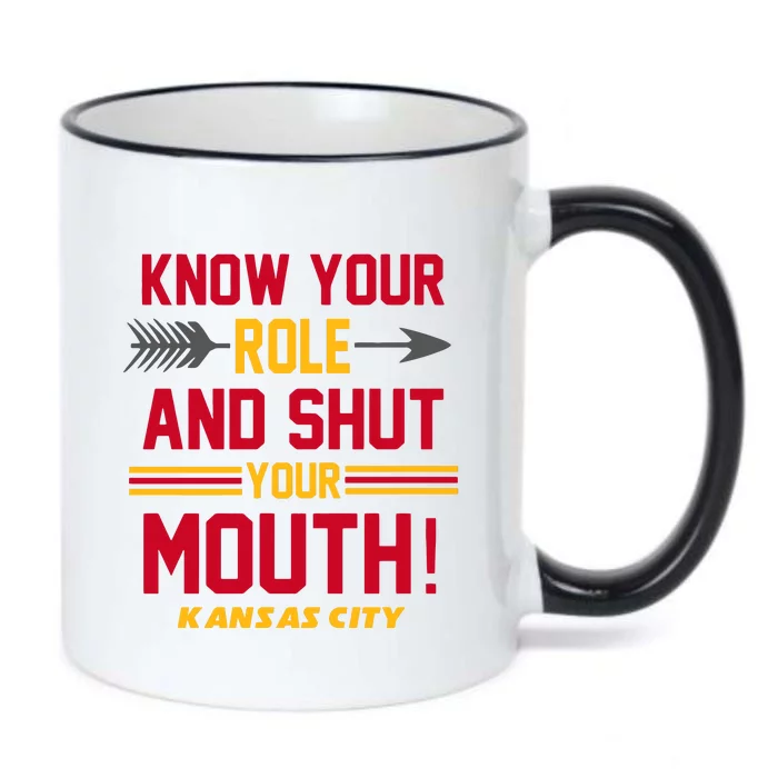 Know Your Role And Shut Your Mouth Kansas City Football Lover Gift Idea Trending Black Color Changing Mug