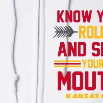 Know Your Role And Shut Your Mouth Kansas City Football Lover Gift Idea Trending Full Zip Hoodie