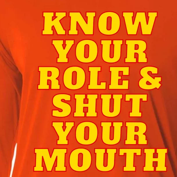 Know Your Role And Shut Your Mouth Kansas City Football Fan Cooling Performance Long Sleeve Crew