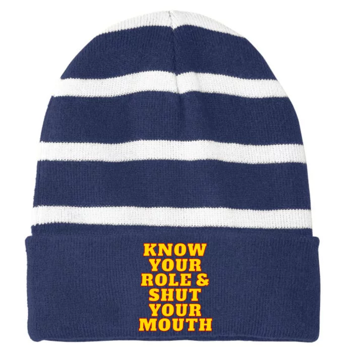 Know Your Role And Shut Your Mouth Kansas City Football Fan Striped Beanie with Solid Band