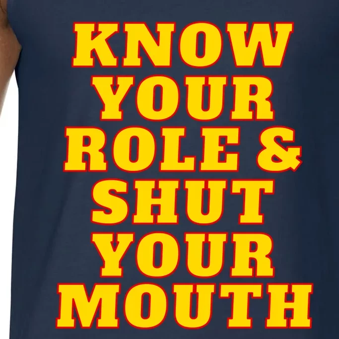 Know Your Role And Shut Your Mouth Kansas City Football Fan Comfort Colors® Tank Top