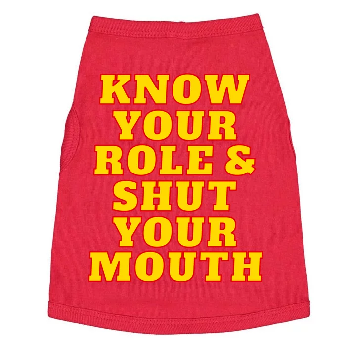 Know Your Role And Shut Your Mouth Kansas City Football Fan Doggie Tank