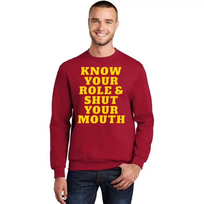 Know Your Role And Shut Your Mouth Kansas City Football Fan Tall Sweatshirt