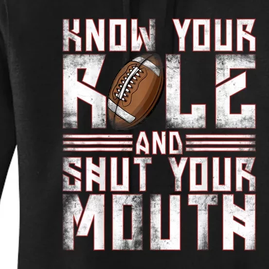 Know Your Role And Shut Your Mouth Women's Pullover Hoodie